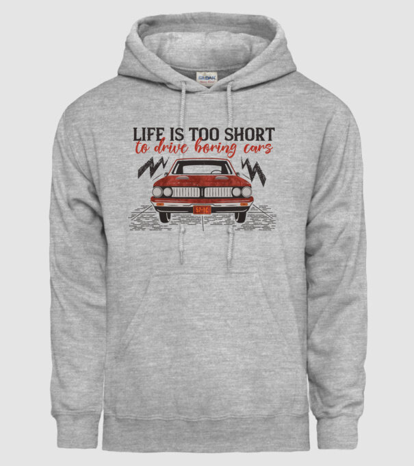 Life is too boring to drive boring cars model gri pe tricou