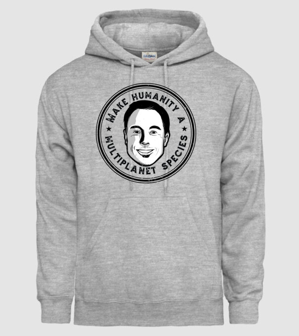 Make humanity a Multiplanet species Elon Musk model gri pe tricou