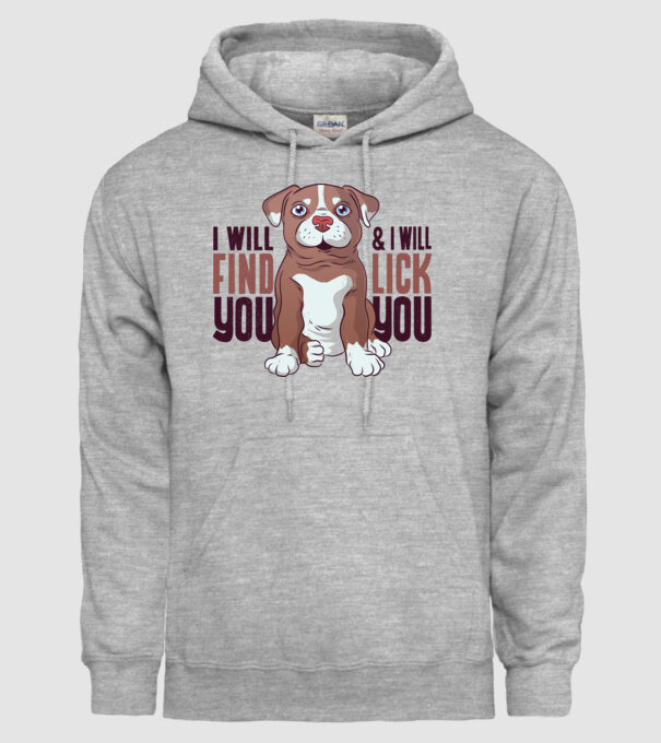 Pitbull - I will find you and I will lick you model gri pe tricou
