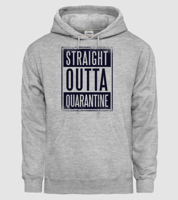 Straight outta quarantine model gri pe tricou