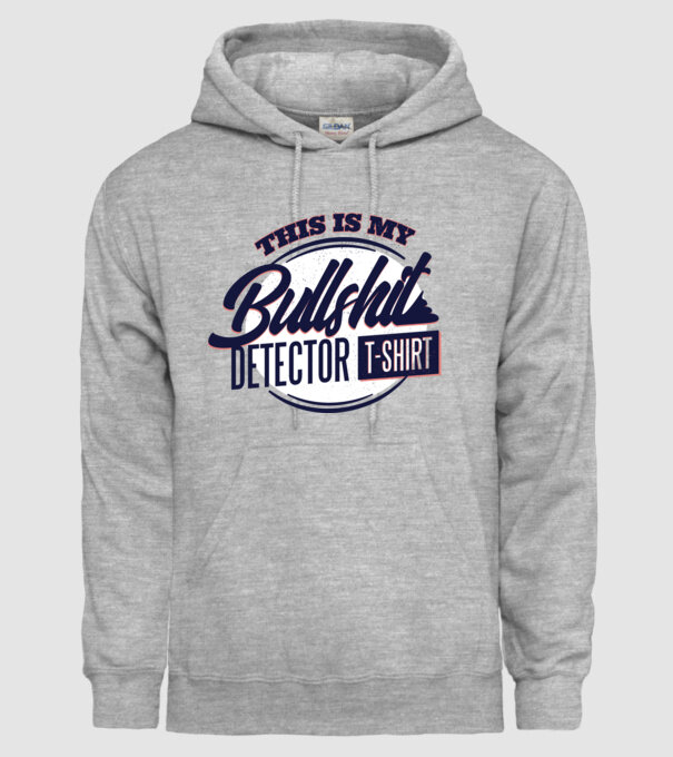 This is my Bullshit Detector T-shirt - tricoul detector de prostii model gri pe tricou