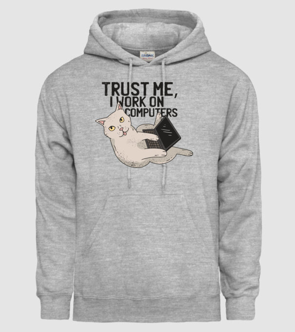 Trust me, I work on Computers model gri pe tricou