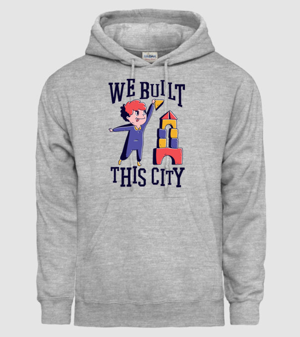 We built this city blocuri de construcție model gri pe tricou