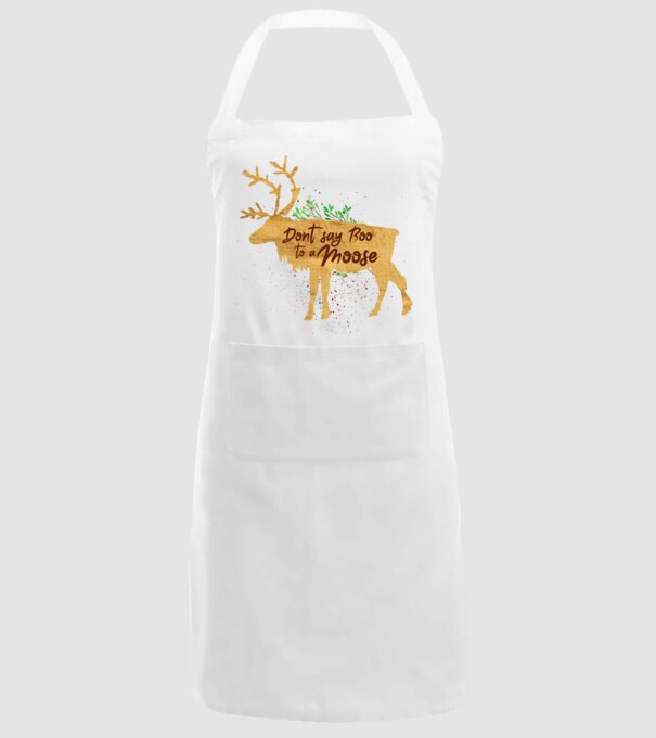 Dont say boo to the moose model alb pe tricou