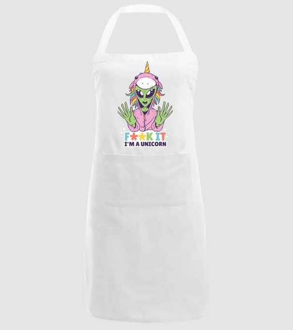 'Fuck it i''m a Unicorn vicces Alien Unikornis' model alb pe tricou