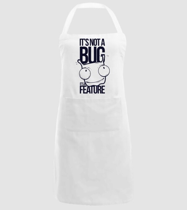 'It''s not a bug it''s a feature' model alb pe tricou
