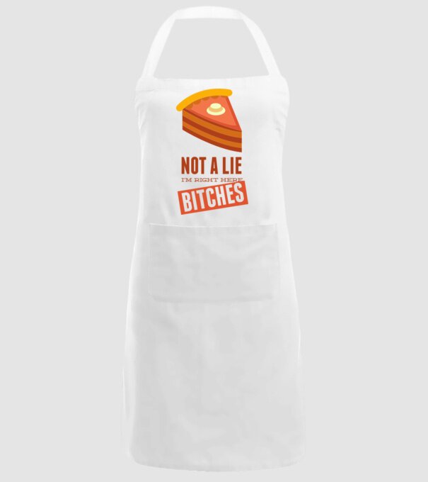 'Not a lie. I''m right here bitches' model alb pe tricou