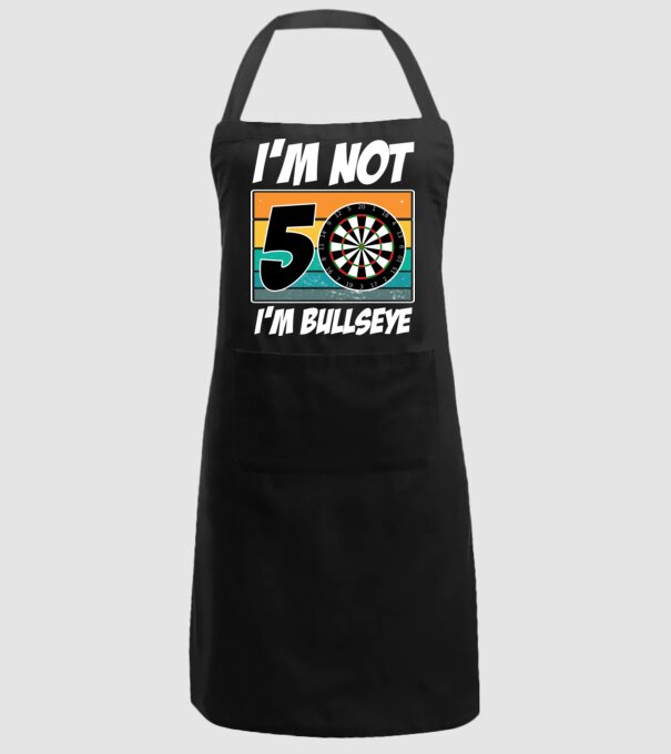 'I''m not 50 I''m bullseye darts birthday' model negru pe tricou