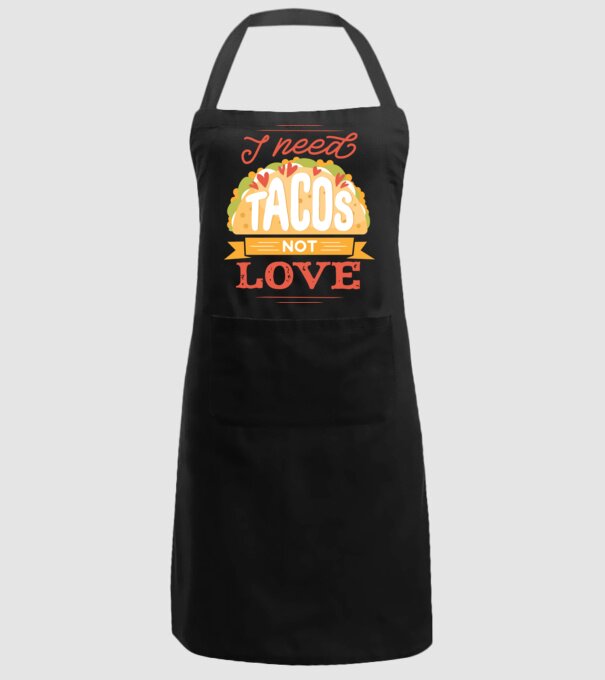 I need Tacos not Love - Zi Anti Valentin model negru pe tricou