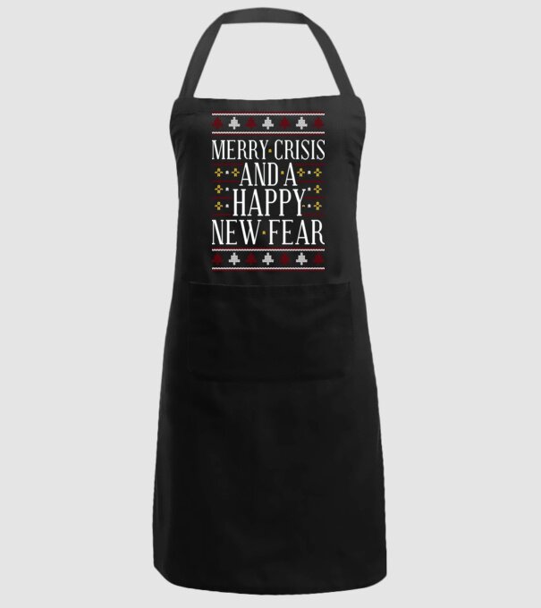Merry crisis and a happy new fear model negru pe tricou