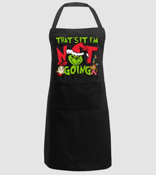 That's it I'm not going - Grinch model negru pe tricou