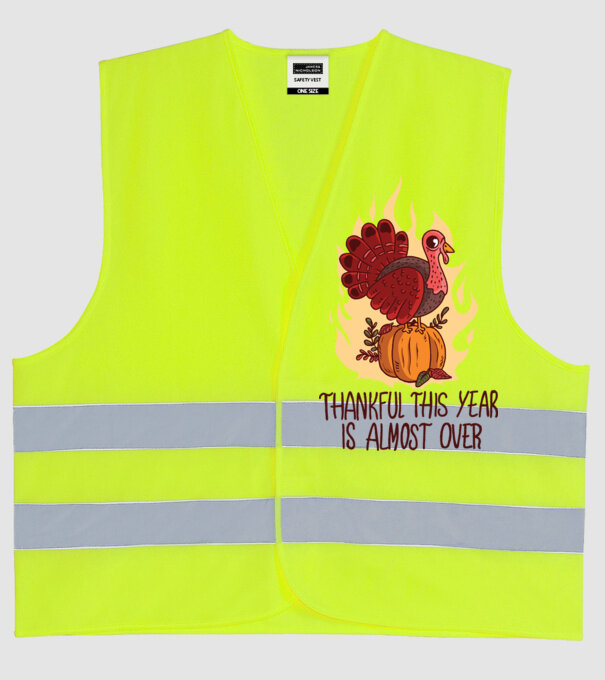 Ziua Recunoștinței, Din fericire, anul acesta este aproape de sfârșit model galben neon pe tricou