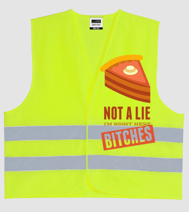 'Not a lie. I''m right here bitches' model galben neon pe tricou