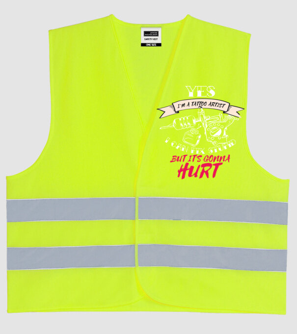 'Yes, I''m a Tattoo Artist. I can fix stupid but it''s gonna hurt - tricou artist tatuaj' model galben neon pe tricou