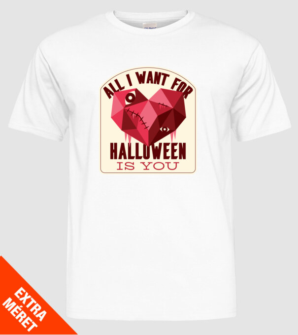 All I want for Halloween is You model alb pe tricou