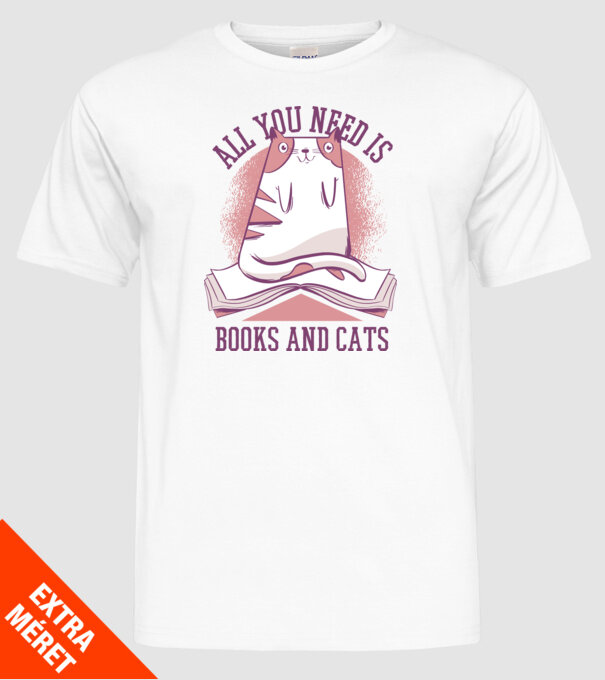 All You Need Is Books And Cats model alb pe tricou