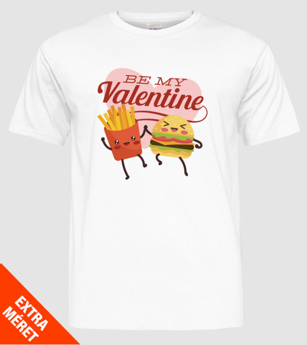 Be my Valentine - Fii dragostea mea tricou pentru Valentine s Day model alb pe tricou