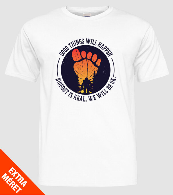 Bigfoot is real model alb pe tricou
