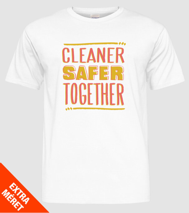 Cleaner Safer Together model alb pe tricou