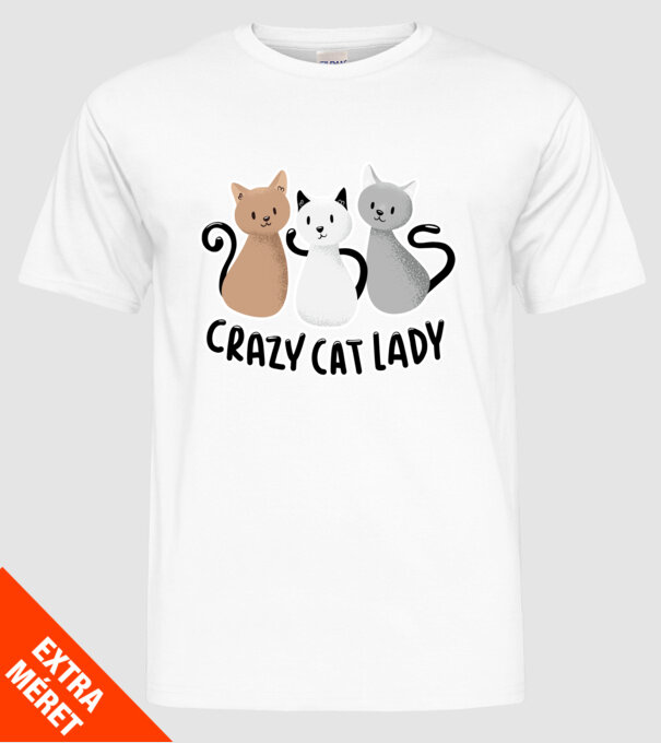 Crazy Cat Lady - fată nebună cu pisică model alb pe tricou