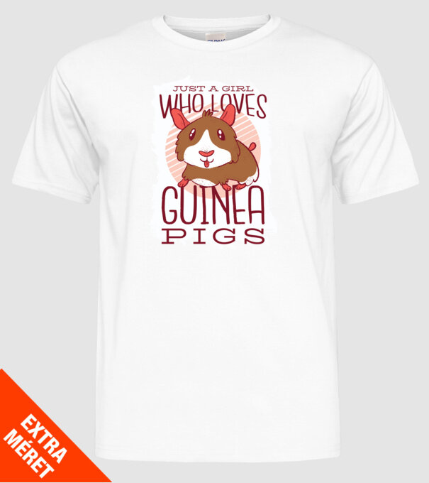 Doar o fată care iubește porcușorii de Guineea model alb pe tricou