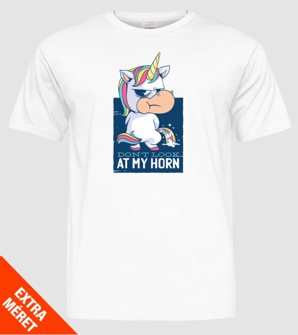 'Don''t look at my horn tricou amuzant unicorn' model alb pe tricou
