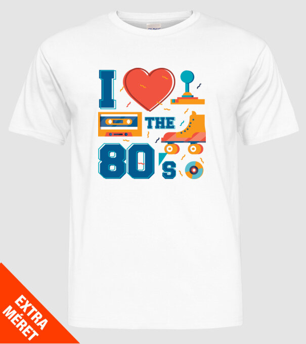 'I love the 80s - Iubesc anii ''80' model alb pe tricou