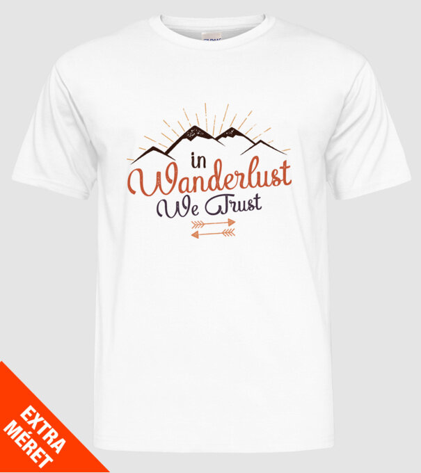 In Wanderlust we trust model alb pe tricou