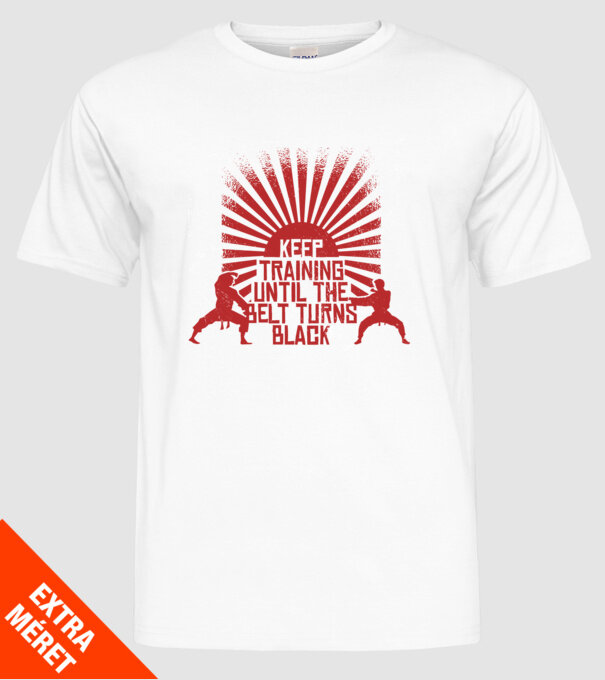 Keep Training until the Belt turns black model alb pe tricou