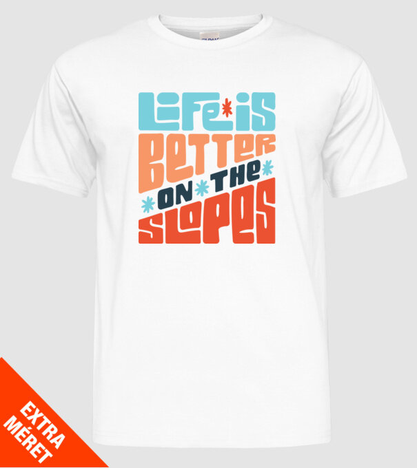 Life is better on the slopes - Snowboard model alb pe tricou