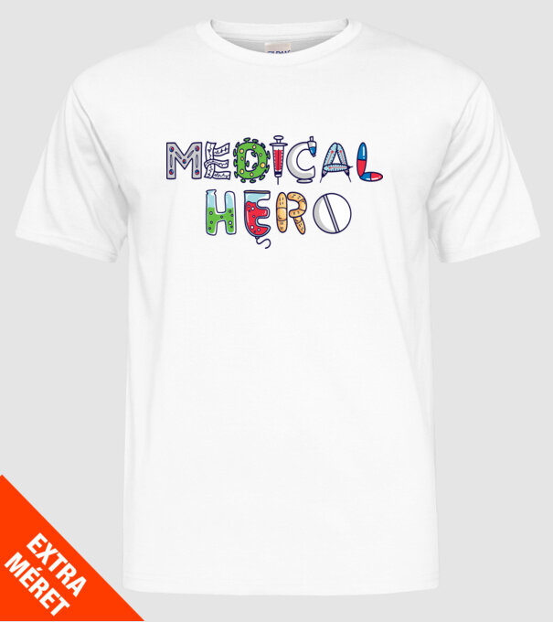 Medical Hero - Eroi de zi cu zi model alb pe tricou