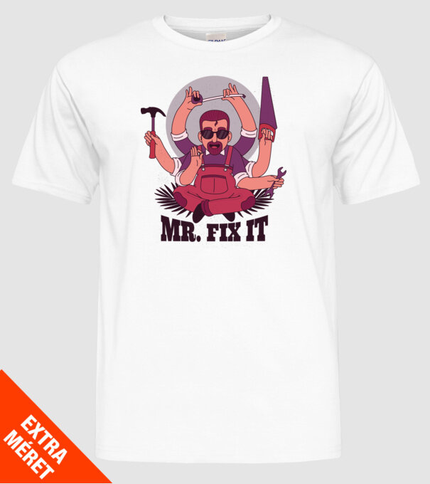 Dl. Fix It - om priceput la toate model alb pe tricou