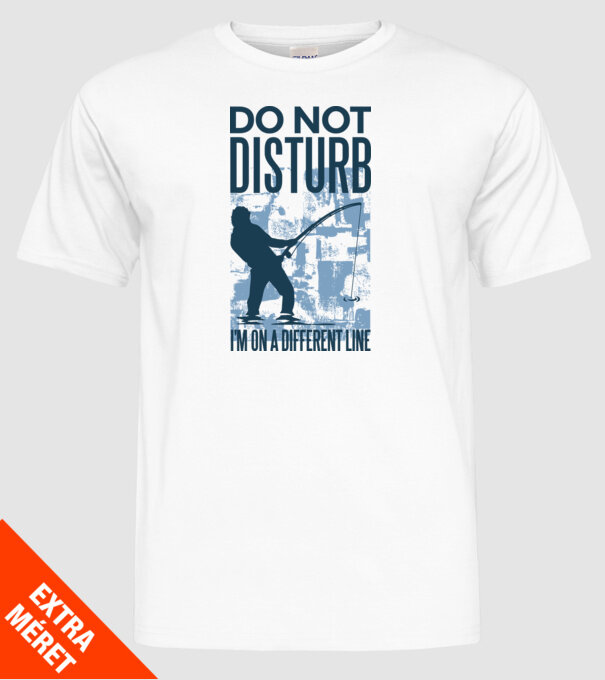 Nu mă deranja, sunt pe altă linie Pescar model alb pe tricou