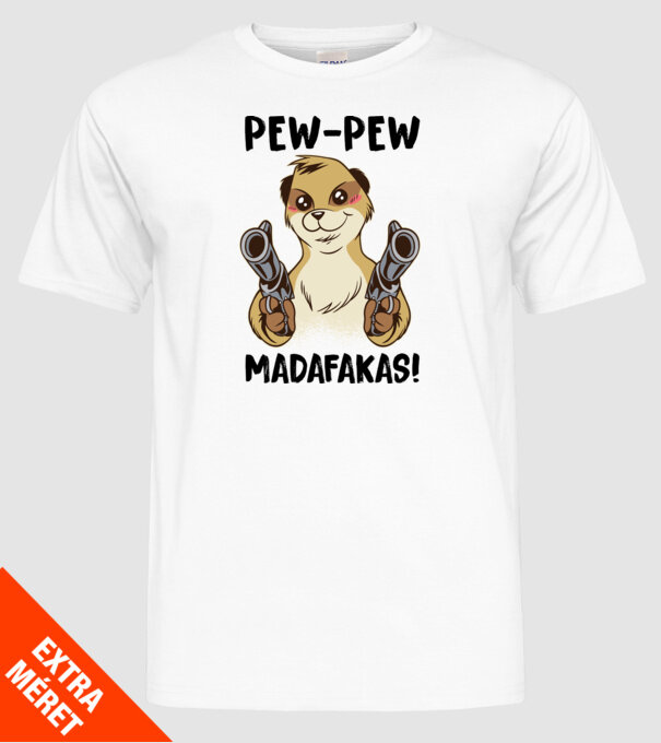 Pew Pew Pew Madafakas Suricată alb model alb pe tricou