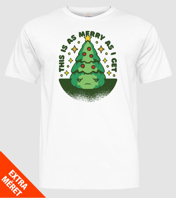 This is as merry as i get tricou Crăciun model alb pe tricou