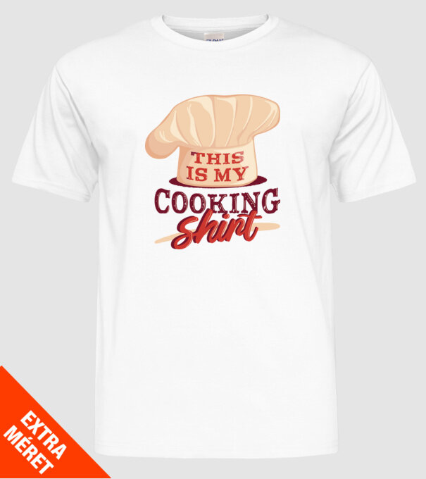 This is my Cooking Shirt model alb pe tricou