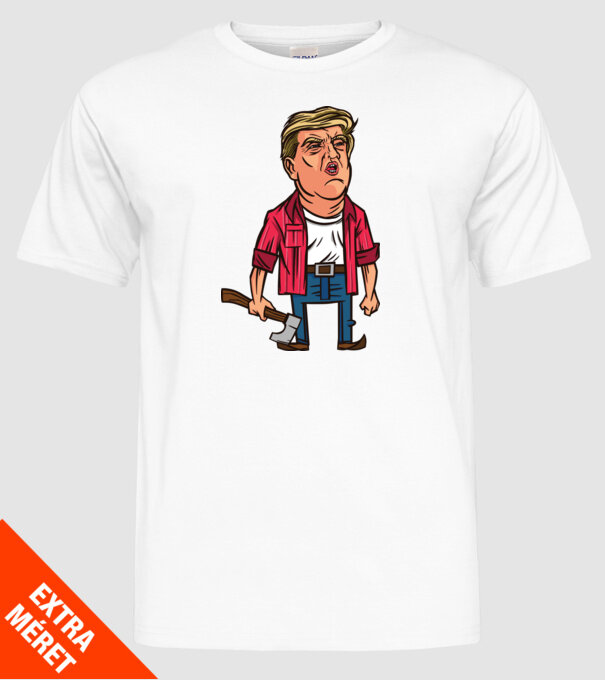 Trump tăietor de lemne model alb pe tricou