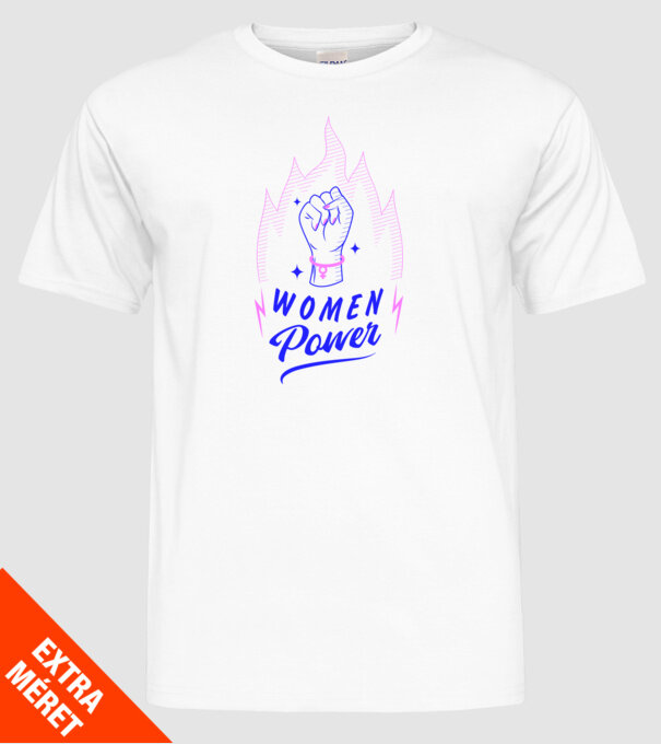 Women Power Ziua Femeii model alb pe tricou
