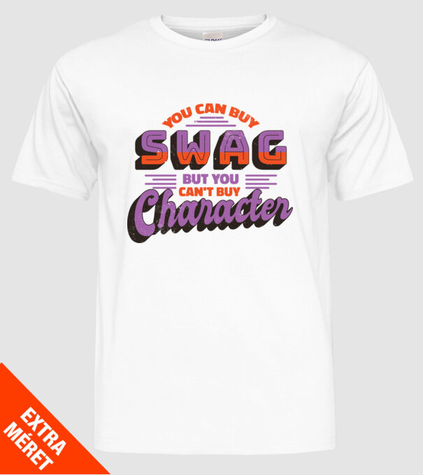 You can buy swag but you cant buy character model alb pe tricou