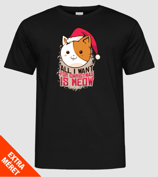 All I want for christmas is MEOW tricou cu pisică model negru pe tricou