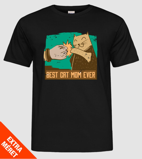 Best Cat Mom Ever - Cea mai bună mamă cu pisici model negru pe tricou
