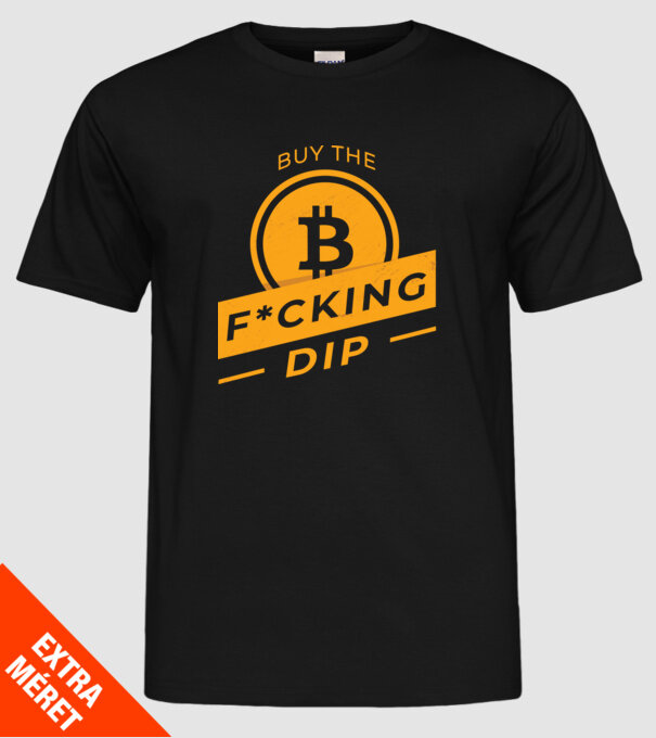Bitcoin - Buy the fucking dip model negru pe tricou