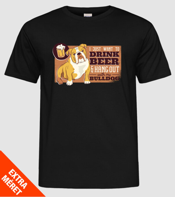 Bulldog și bere este tot ce am nevoie model negru pe tricou