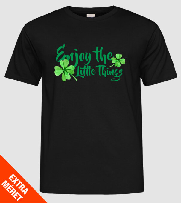 Enjoy the little things model negru pe tricou