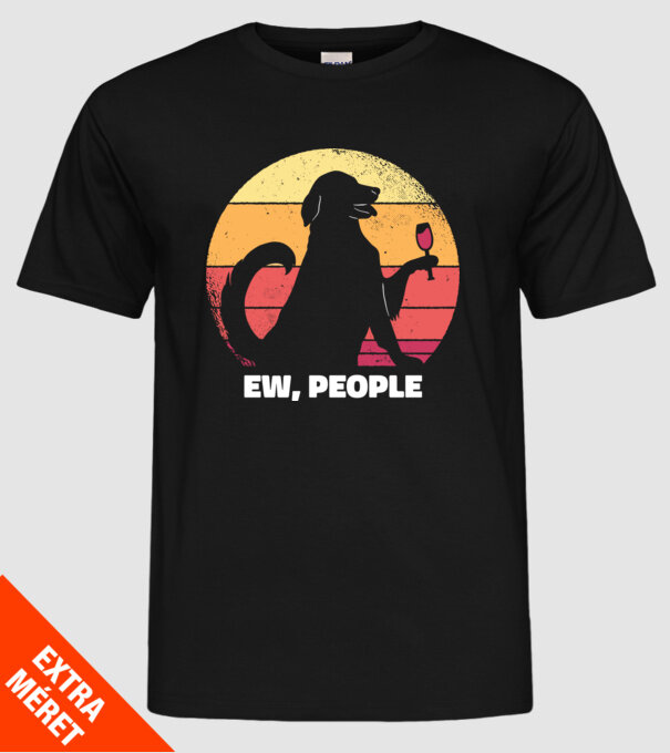 Ew, Oameni - Câine model negru pe tricou
