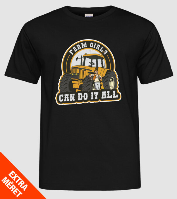 Farm Girls can do it all Tractor model negru pe tricou