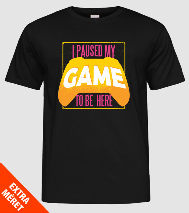 I paused my game to be here tricou amuzant Gamer model negru pe tricou