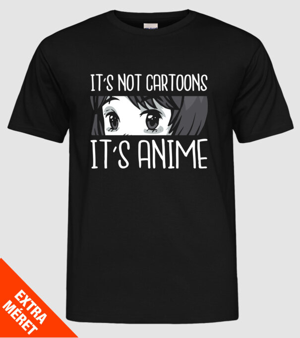 'It''s not cartoons it''s anime' model negru pe tricou