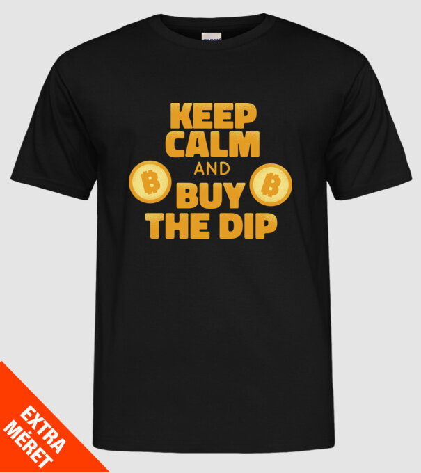 Keep calm and buy the dip Bitcoin model negru pe tricou