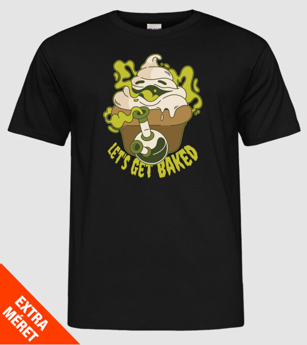 'Let''s Get Baked' model negru pe tricou